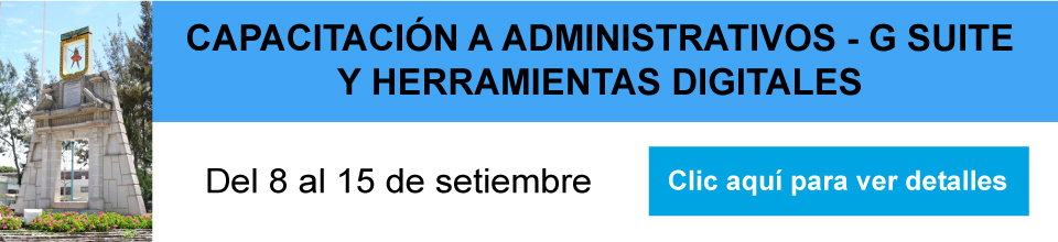 CAPACITACIÓN A ADMINISTRATIVOS - G SUITE Y HERRAMIENTAS DIGITALES