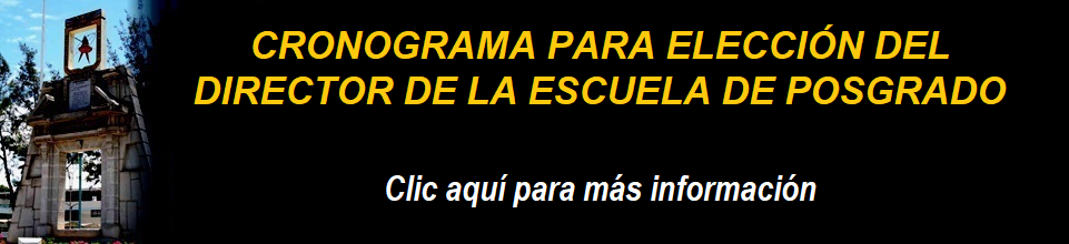 CRONOGRAMA PARA ELECCIÓN DEL DIRECTOR DE LA ESCUELA DE POSGRADO